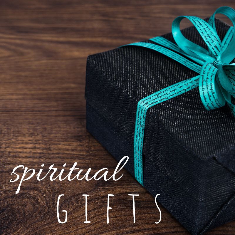 Spiritual Gifts